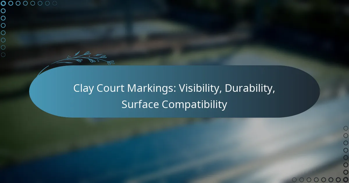 featured-image-clay-court-markings-visibility-durability-surface-compatibility