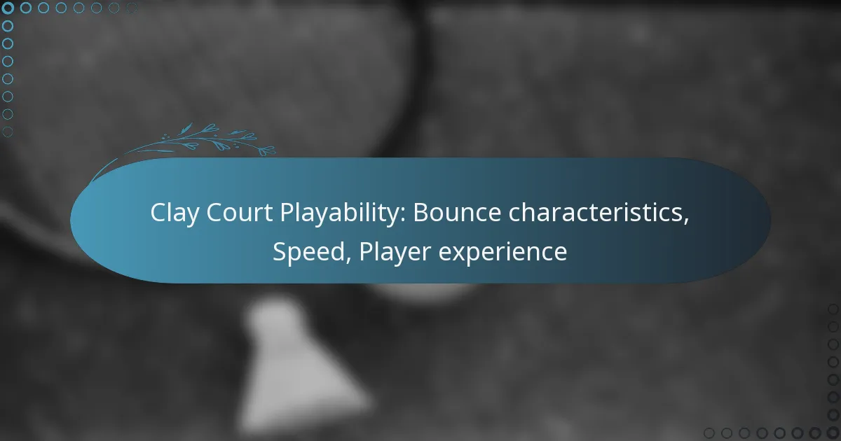 featured-image-clay-court-playability-bounce-characteristics-speed-player-eperience
