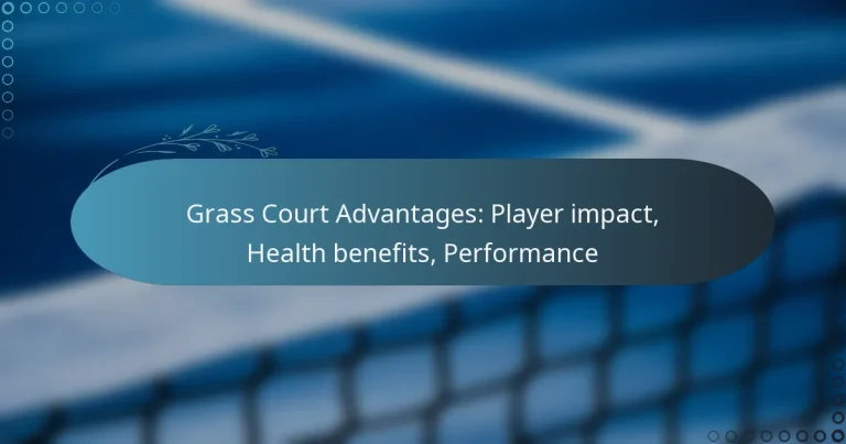featured-image-grass-court-advantages-player-impact-health-benefits-performance
