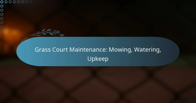 featured-image-grass-court-maintenance-mowing-watering-upkeep