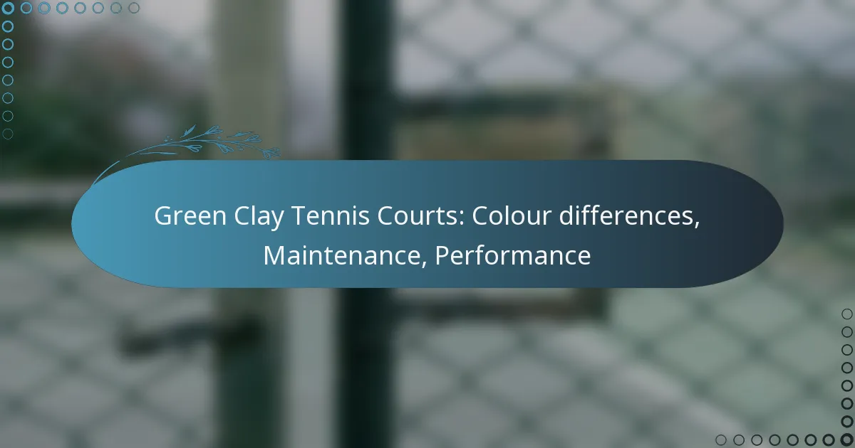 featured-image-green-clay-tennis-courts-colour-differences-maintenance-performance