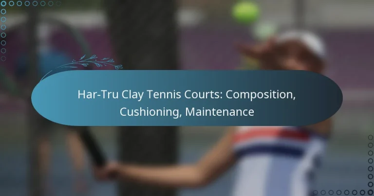 featured-image-har-tru-clay-tennis-courts-composition-cushioning-maintenance