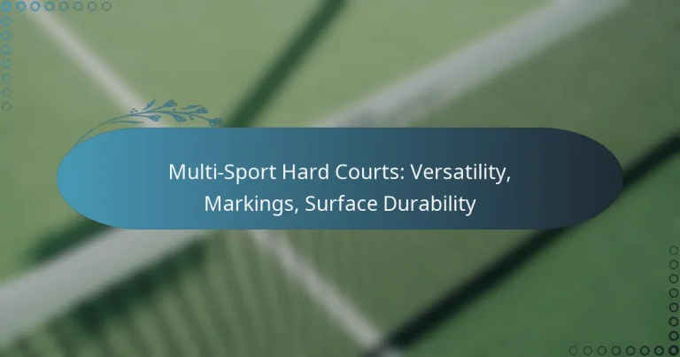featured-image-multi-sport-hard-courts-versatility-markings-surface-durability